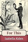 For This by Isabella MacDonald Alden