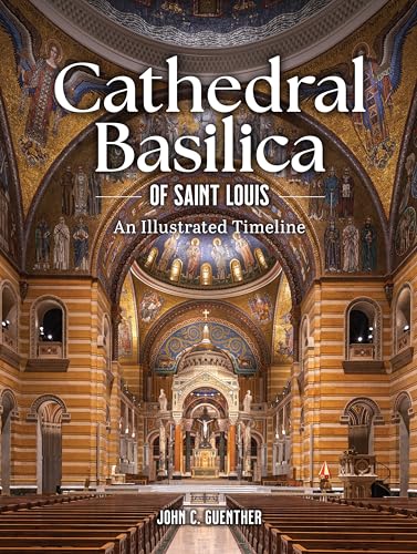 Cathedral Basilica of St. Louis (Hardcover)
