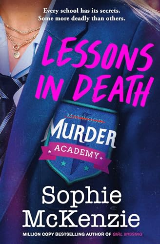 Lessons in Death: A thrilling new murder-mystery series (Murder Academy)