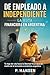 De Empleado a Independiente...