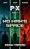 No Man’s Space: A...