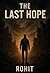The last hope