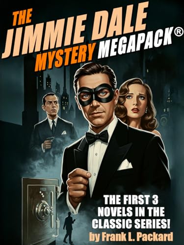 The Jimmie Dale Mystery MEGAPACK® (Kindle Edition)