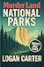 Murder Land - National Park...