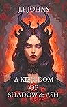 A Kingdom of Shadow and Ash (Kingdom of Gods, #1)