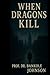 When Dragons Kill: Stories ...