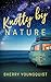 Knotty by Nature by Sherry Youngquist