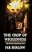 The Crop of Wickedness (The...