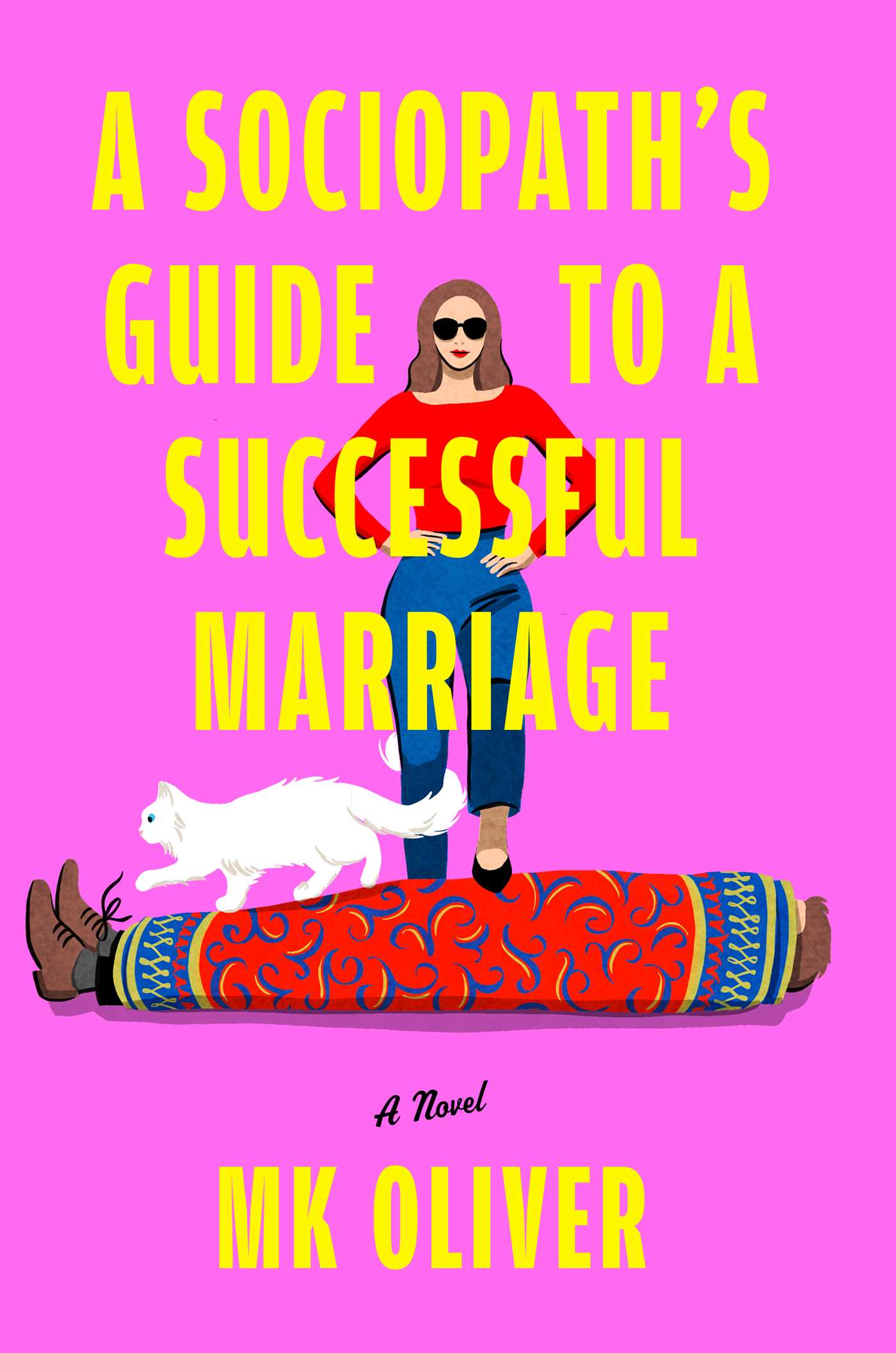 A Sociopath's Guide to a Successful Marriage (Hardcover)