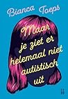 Maar je ziet er helemaal niet autistisch uit (Hoofdzaken) (Dutch Edition)