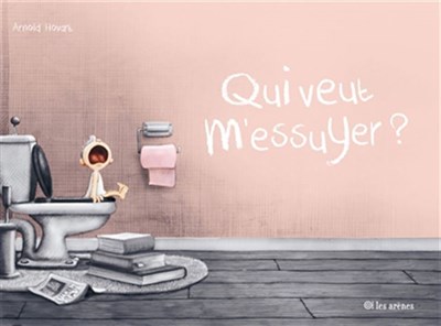Qui veut m'essuyer ? (Paperback)