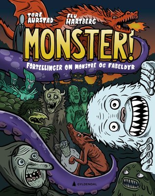 Monster! : fortellinger om monstre og fabeldyr (Hardcover)