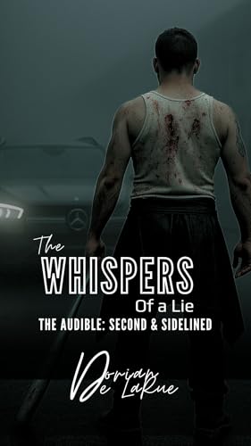The Whispers of a Lie - The Audible: Second & Sidelined (Kindle Edition)