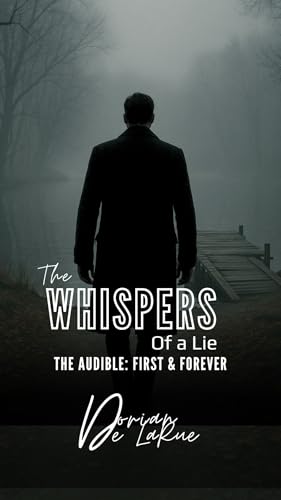 The Whispers of a Lie: The Audible: First & Fate (Kindle Edition)