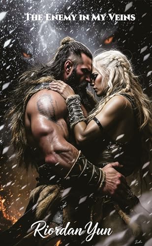The Enemy in My Veins: A Norse Myth & Legend Fated Mates Saga (The Enemy in My Veins Saga Book 1)