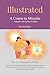 Illustrated: A Course in Mi...