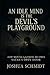 An Idle Mind Is the Devil’s Playground: How Mental Laziness Becomes SATAN'S OPEN DOOR (Soul Seeds: Series One)