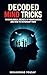 Decoded mind Tricks: Psycho...
