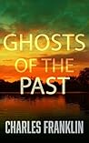 Ghosts of the Pas...