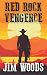 Red Rock Vengeance by Jim Woods