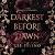 Darkest Before Dawn:: A Dark Billionaire Romance (His Perfect Darkness, Book 2)