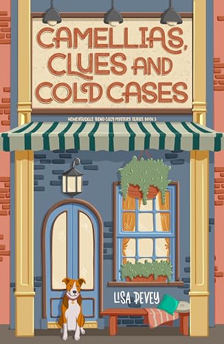 Camellias, Clues and Cold Cases (Honeysuckle Bend, #3)