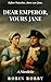 DEAR EMPORER, YOURS JANE by Robin Robby