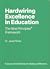 Hardwiring Excellence in Education by Janet Pilcher