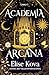 Academia Arcana (Academia Arcana, #1)
