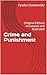 Crime and Punishment: (Original Edition) - Annotated and Illustrated