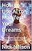 How to Use AI to Manifest Y...