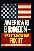 America Is Broken — Here’s How We Fix It by Brandon Nelson