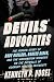 Devils' Advocates by Kenneth P. Vogel Devils' Advocates by Kenneth P. Vogel