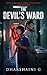 The Devil's Ward : A relentless thriller-horror of sibling bonds and Thai folklore. (The Devil's Archive)