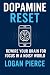 Dophamine Reset : Rewire Yo...
