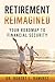 Retirement Reimagined: Road...