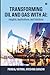 Transforming Oil and Gas wi...
