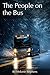 The People On The Bus by Melanie Stephens