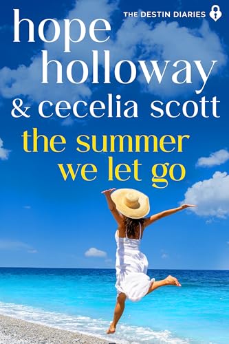 The Summer We Let Go (The Destin Diaries Book 5)