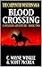 Blood Crossing: A Western Adventure (The Carpenter Western Saga Book 2)