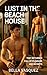 Lust in the Beach House : T...