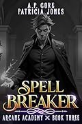 Spell Breaker: A Progression Fantasy Adventure
