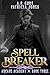 Spell Breaker: A Progressio...