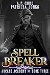 Spell Breaker: A ...