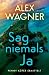 Sag niemals Ja (Penny Küfer...