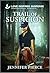 Trail of Suspicion by Jennifer  Pierce