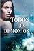 Todos los demonios by María Correa Luna