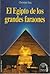 El Egipto de los grandes faraones by Christian Jacq