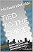 TIED TO THE CRIME: Alistair...