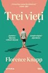 Trei vieţi